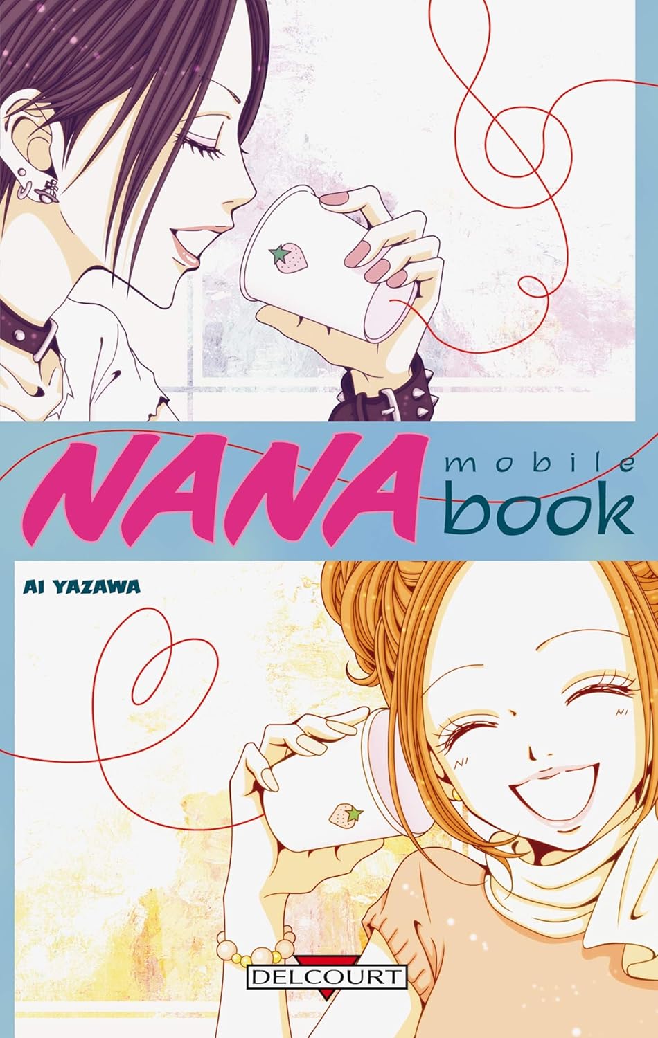 "Nana Mobile Book" de Aï Yazawa – Delcourt