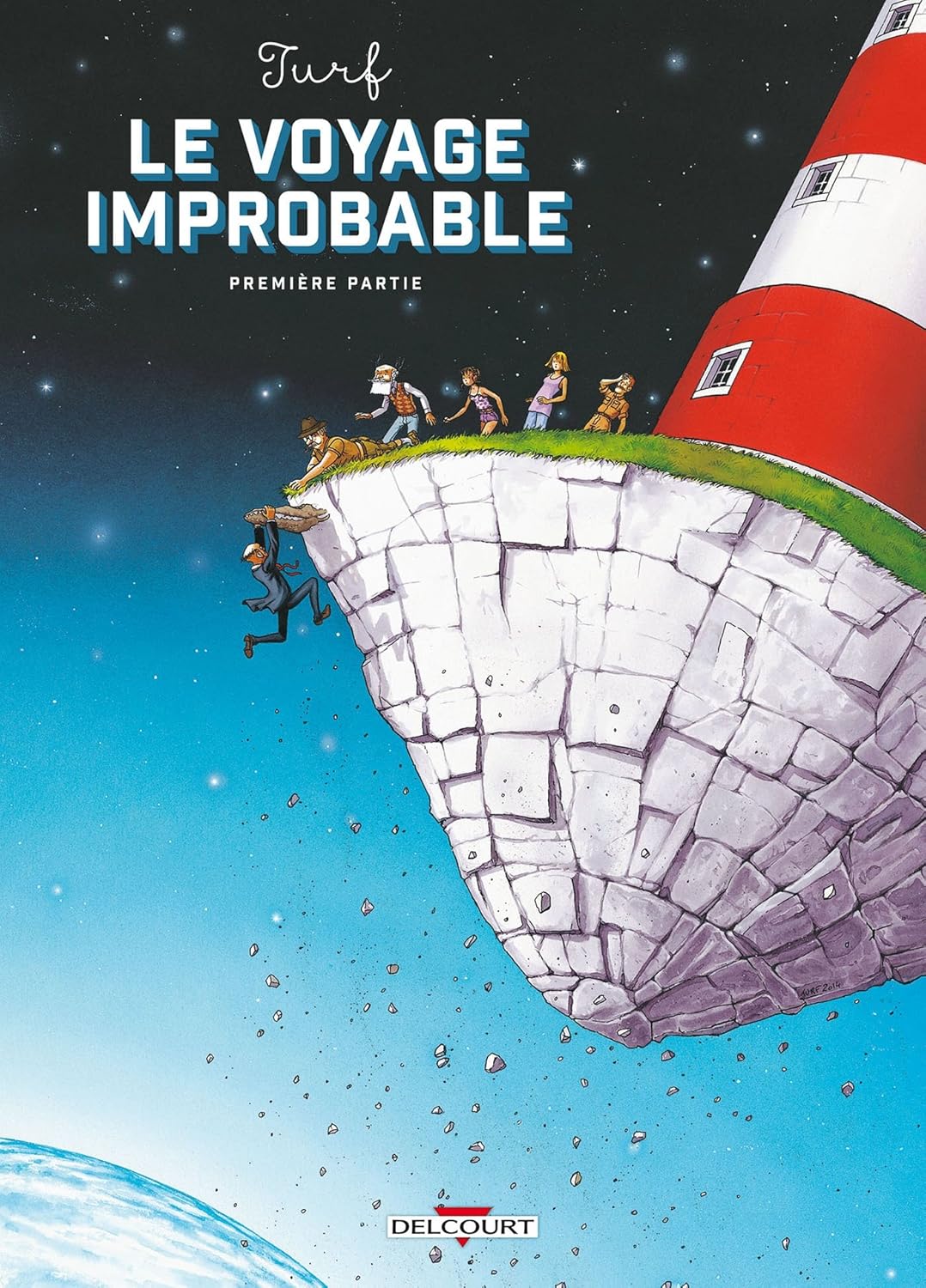Le voyage improbable (première partie) - Par Turf - Delcourt