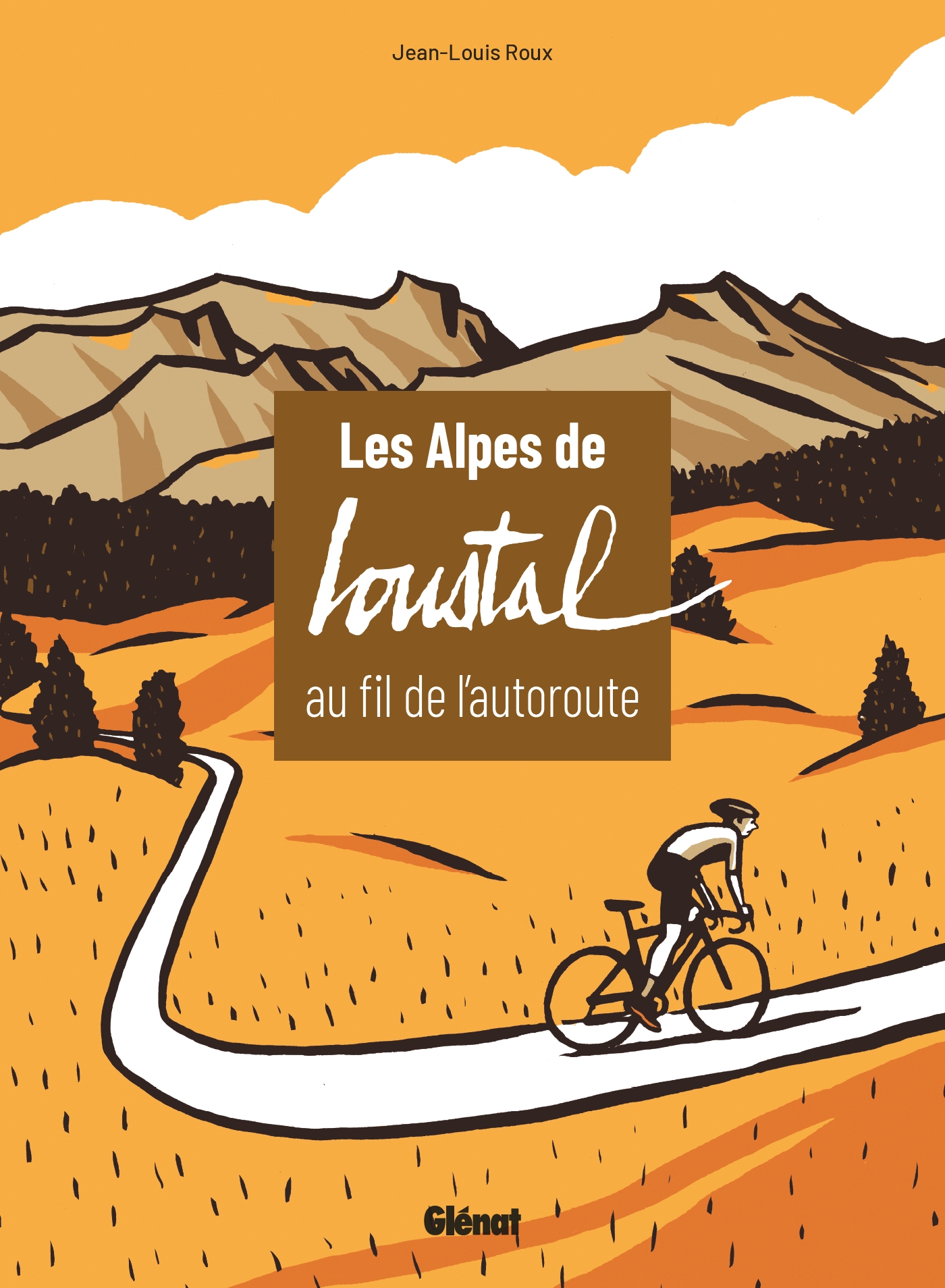 Les Alpes de Loustal, l'illustration au fil de l'autoroute de montagne