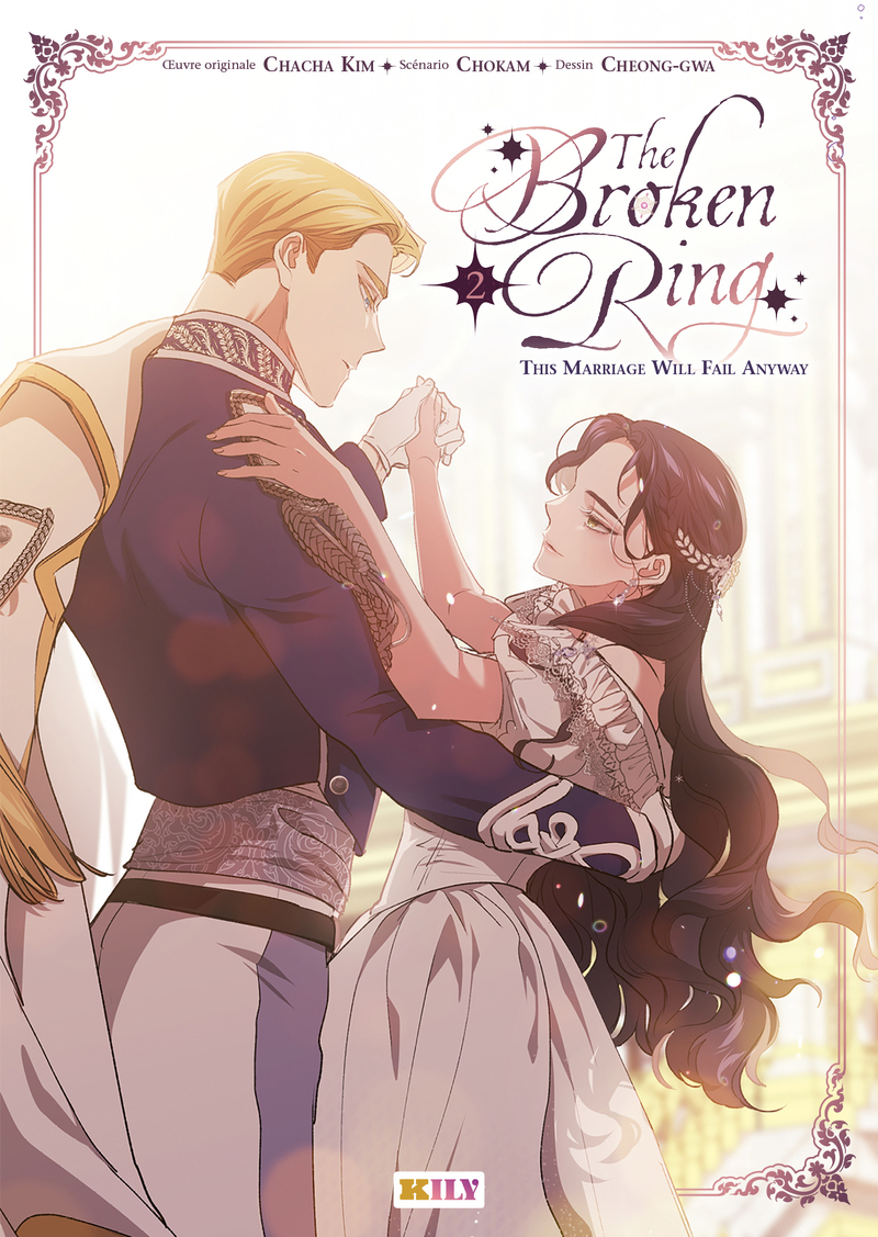 The Broken Ring T. 2 - Par Chacha Kim, Chokam & Cheong-Gwa - Éd. Kily