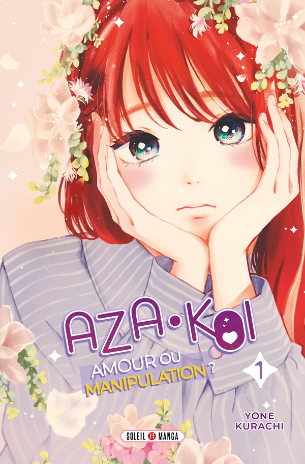 Aza-Koi, Amour ou manipulation ? T.1 - Par Yone Kurachi - Soleil Manga