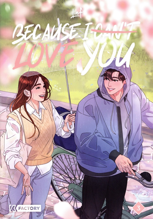 Because I can't love you, T3 – Par Lief – K Factory 