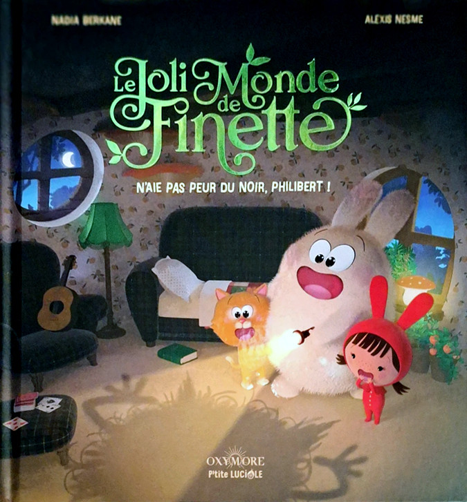 Le Joli monde de Finette T. 2, N'aie pas peur du noir, Philibert !