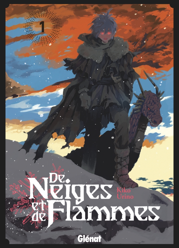 De neiges et de flammes, T1 - Par Kiko Urino - Éd. Glénat 