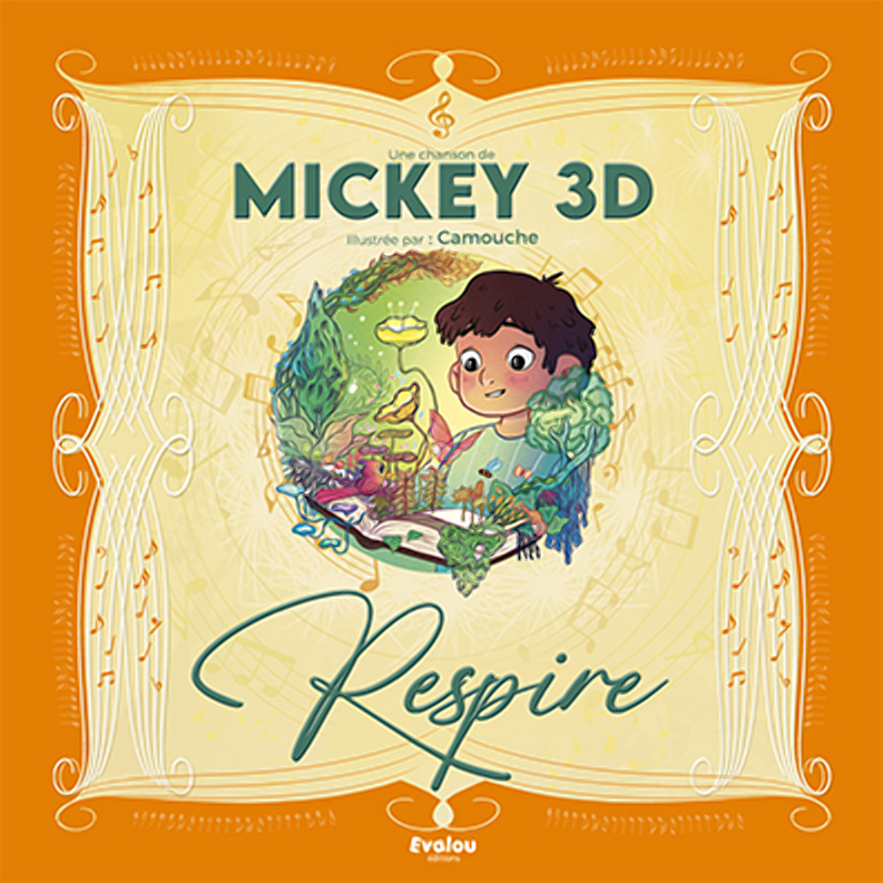 Les Éditions Evalou donnent vie à Respire de Mickey 3D 