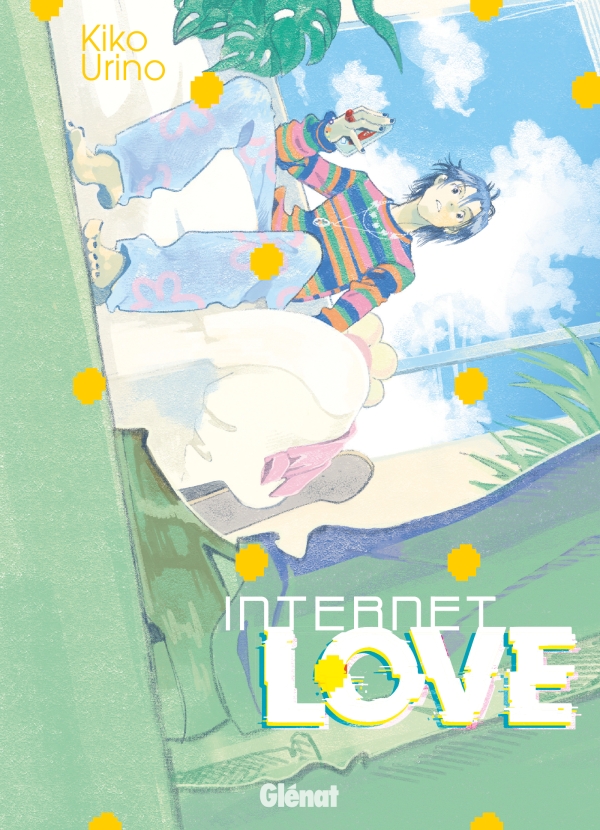 Internet Love - Par Kiko Urino - Ed. Glénat