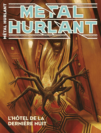 Metal Hurlant n° 17 : Oserez-vous lire dans l'hôtel de la dernière nuit ?