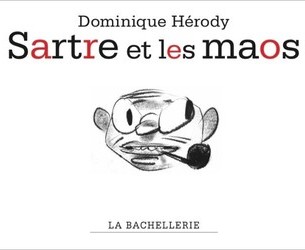 Financement participatif : « Sartre et les maos » par Dominique Hérody