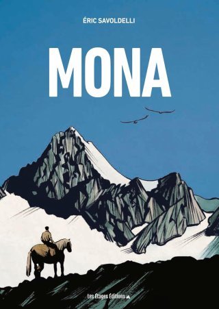 Mona, rudes vies de cheval et d'hommes dans les montagnes