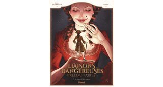 Liaisons dangereuses – Préliminaires T2 : « De l'amour et de ses remèdes » – par Stéphane Betbeder et Djief – Glénat