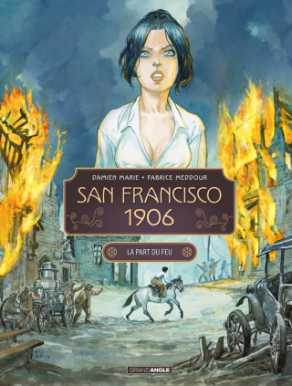 San Francisco 1906 T.2 - Par Damien Marie et Fabrice Meddour - Grand Angle/ Bamboo