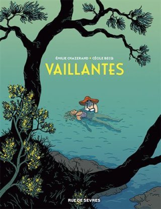 Vaillantes : L'été 1936 où les femmes ont pris le large