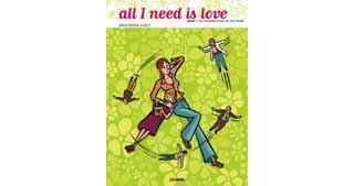 All you need is love t. 1, Une hirondelle ne fait pas le printemps, scénario et dessin : Christopher, Panini Comics