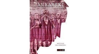 Jan Karski, l'homme qui a découvert l'holocauste - Par Marco Rizzo & Lelio Bonaccorso - Steinkis