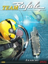 Team Rafale T.17 : Anarchy 2025 Par Frédéric Zumbiehl & Alberto Lingua – Zéphyr-Dupuis