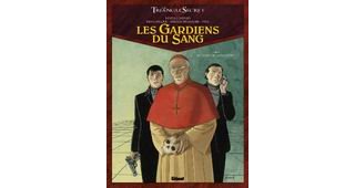 Les Gardiens du Sang, T1 : Le Crâne de Cagliostro - Par Convard, Falque & Jusseaume - Glénat