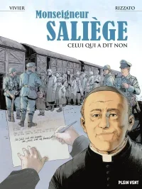 Monseigneur Saliège, celui qui a dit non : l'évêque qui défia Vichy 