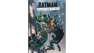 Batman & les Tortues Ninja T1 - Par James Tynion IV et Freddie Williams II - Urban Comics