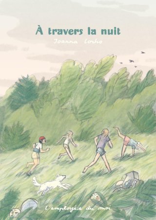 À travers la nuit de Joanna Lorho : vivre sans
