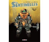 Les Sentinelles T.3 - Par X. Dorison & E. Breccia - Delcourt