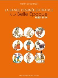 La Bande Dessinée en France à la Belle Époque : un continent inexploré