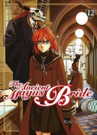 The Ancient Magus Bride T. 12 - Par Koré Yamazaki - Komikku Editions