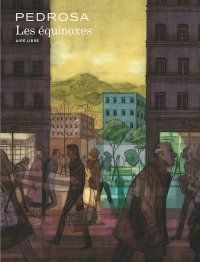 Les Équinoxes - Par Cyril Pedrosa - Dupuis
