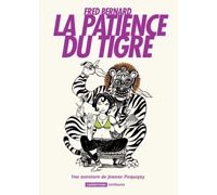 La Patience du tigre – Par Fred Bernard – Casterman 