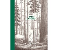 Dans La forêt - Lomig - Sarbacane - Survivalisme et récit initiatique
