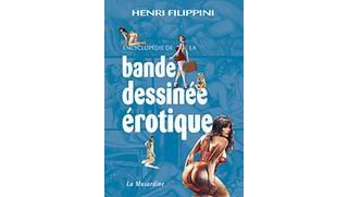 Encyclopédie de la bande dessinée érotique - par Henri Filippini – La Musardine