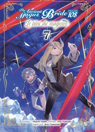 The Ancient Magus Bride, psaume 108, T. 6 & T. 7 - Par Makoto Sanda & Isuo Tsukumo - Komikku Editions