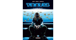 Travis – T8 : L'Or Bleu – par Duval, Quet & Schelle – Delcourt