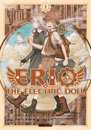 Erio & The Electric Doll T.1 & T.2 - Par Shimazaki Mujirushi & Kuroimori - Mangetsu 
