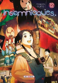 Insomniaques T. 11 & T. 12 - Par Makoto Ojiro - Éd. Soleil Manga
