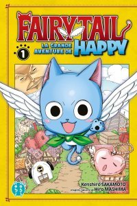 Fairy Tail - La grande aventure de Happy T1 - Par Kenshirô Sakamoto - nobi nobi