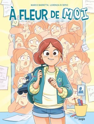 À fleur de moi - Par Barretta & Di Sepio - Ed. Jungle