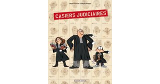 Casiers judiciaires - T1 - Par Lefred Thouron & Diego Aranega - Dargaud