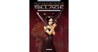 Les Chroniques de Sillage - T2 - par Morvan, Buchet, Bengal, Chan, Labourot, Lefebvre, Parel, Savoia - Editions Delcourt