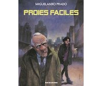 Proies faciles - Par Miguelanxo Prado - Rue de Sèvres