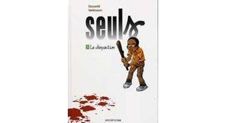 Seuls - T1 : La Disparition - Par Vehlmann et Gazzotti - Dupuis