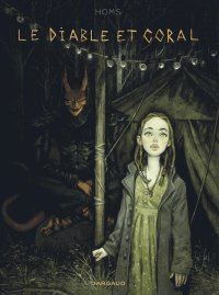 Le Diable et Coral, quand le mal n'est pas en enfer, mais bien sur terre