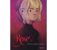 Rose T1/3 - Par Vernay, Alibert & Lapière-Dupuis