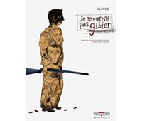 Je mourrai pas gibier - Par Alfred – Delcourt