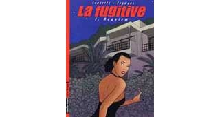 La Fugitive - T1 : Requiem - Par Taymans & Lenaerts - Casterman