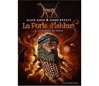 La Porte d'Ishtar - T2 : Le Masque de Fer - Par Paris & Dupuis - Humanoïdes Associés