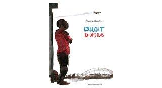 Droit d'asile - Par Etienne Gendrin - Des ronds dans l'O