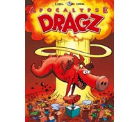Apocalypse Dragz - Les Dragz N°3 - O. Groj(nowski) Corcal - Dupuis
