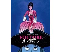 Voltaire séduit Émilie, et nous, ses lecteurs, par la même occasion !