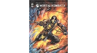 Mortal Kombat X - Par Shawn Kittelsen - Dexter Soy & Deraldo Borges & Igor Vitorino & Daniel Sampere - Urban Comics