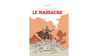 Le Massacre - Par Simon Hureau - La Boîte à bulles
